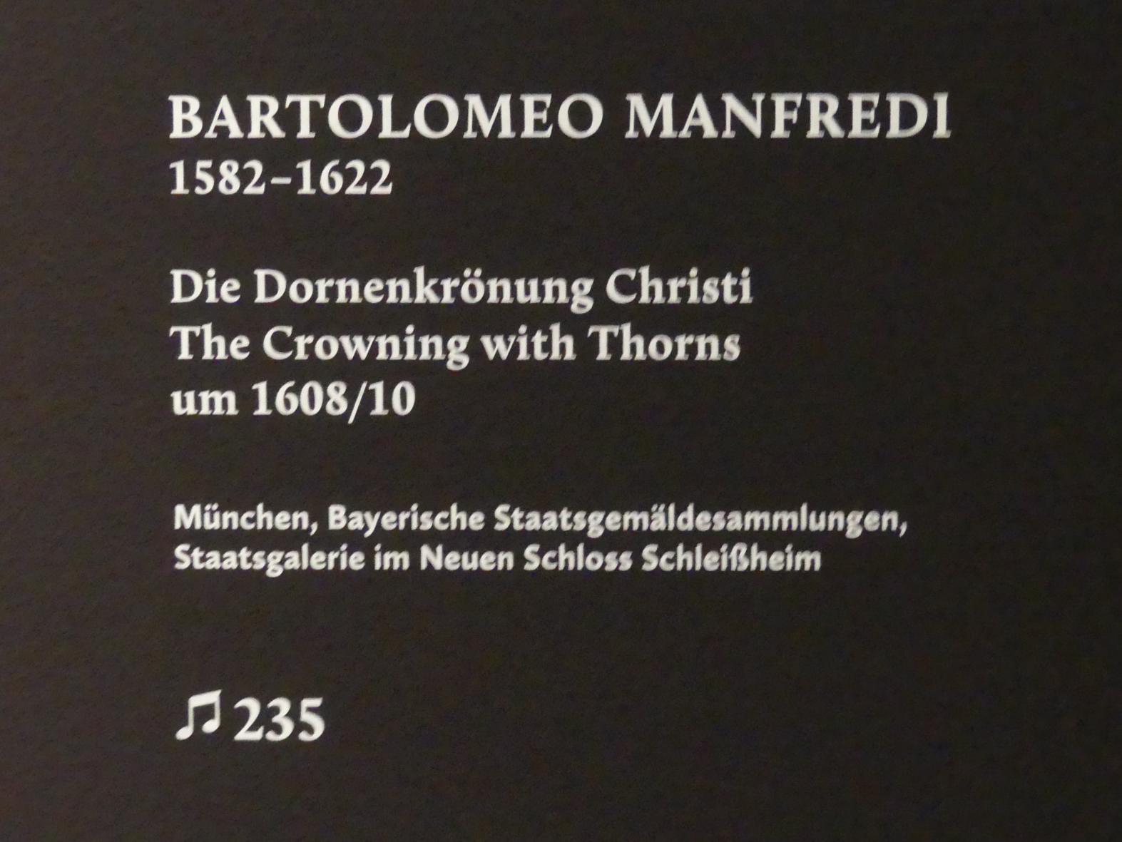 Bartolomeo Manfredi (1609–1618), Die Dornenkrönung Christi, München, Alte Pinakothek, Ausstellung "Utrecht, Caravaggio und Europa" vom 17.04.-21.07.2019, Christus: Dornenkrönung Christi, um 1608–1610, Bild 2/2