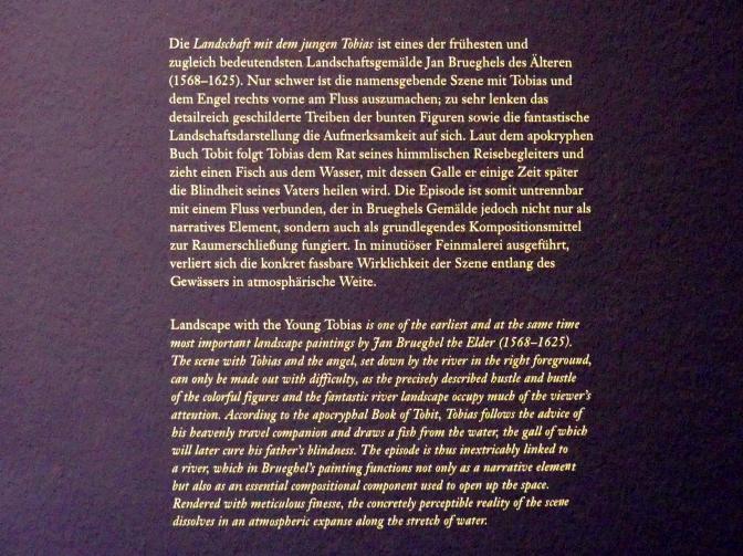 Jan Brueghel der Ältere (Samtbrueghel, Blumenbrueghel) (1593–1621), Landschaft mit dem jungen Tobias, Wien, Albertina, Ausstellung "Die fürstliche Sammlung Liechtenstein" vom 16.02.-10.06.2019, 1598, Bild 3/3