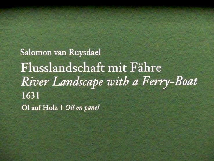 Salomon van Ruysdael (1631–1665), Flusslandschaft mit Fähre, Wien, Albertina, Ausstellung "Die fürstliche Sammlung Liechtenstein" vom 16.02.-10.06.2019, 1631, Bild 2/2