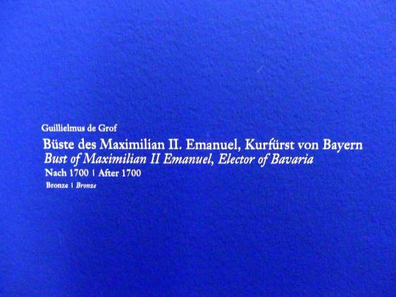 Guillielmus de Grof (1701), Büste des Maximilian II. Emanuel, Kurfürst von Bayern, Wien, Albertina, Ausstellung "Die fürstliche Sammlung Liechtenstein" vom 16.02.-10.06.2019, nach 1700, Bild 5/6