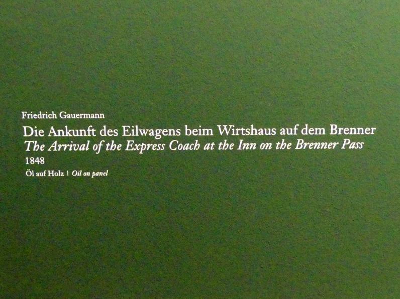 Friedrich Gauermann (1828–1848), Die Ankunft des Eilwagens beim Wirtshaus auf dem Brenner, Wien, Albertina, Ausstellung "Die fürstliche Sammlung Liechtenstein" vom 16.02.-10.06.2019, 1848, Bild 2/3