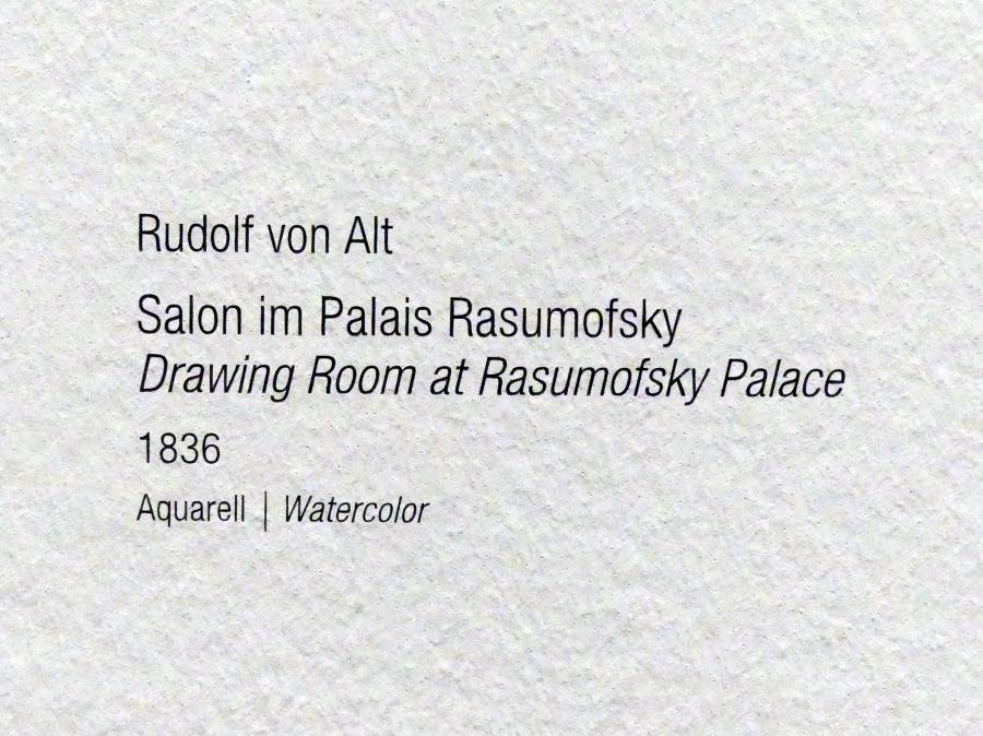 Rudolf von Alt (1827–1887), Salon im Palais Rasumofsky, Wien, Albertina, Ausstellung "Rudolf von Alt und seine Zeit" vom 16.02.-10.06.2019, Fürstliche Pracht, 1836, Bild 2/2