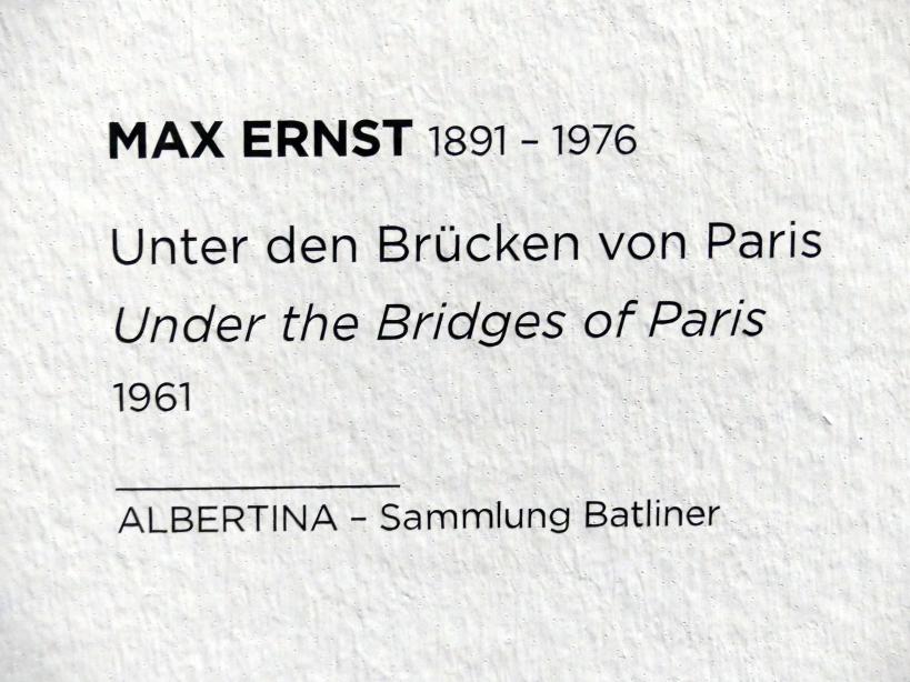 Max Ernst (1912–1970), Unter den Brücken von Paris, Wien, Albertina, Sammlung Batliner, Saal 8, 1961, Bild 5/5