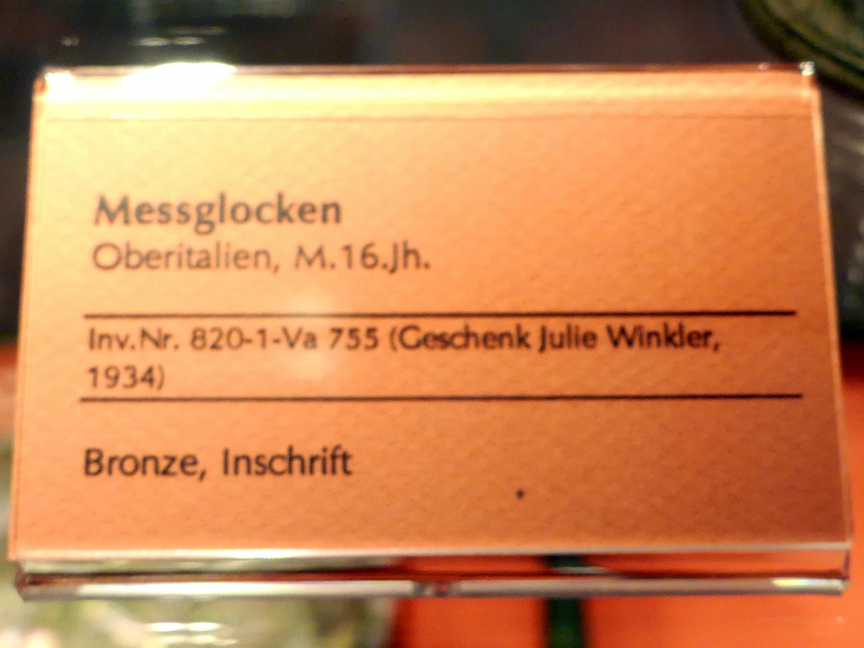 Messglocken, Wilhering, ehem. Zisterzienserabtei, jetzt Linz, Oberösterreichisches Landesmuseum, Renaissance und Manierismus, Mitte 16. Jhd., Bild 2/2