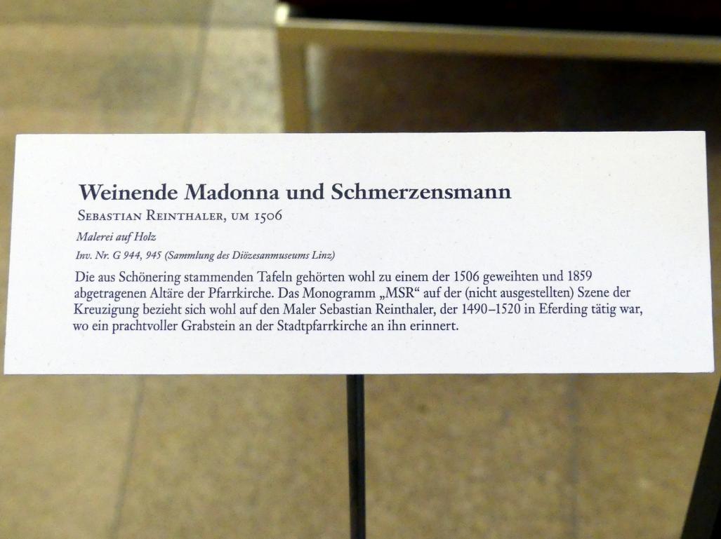 Sebastian Reinthaler (1506–1512), Weinende Madonna und Schmerzensmann, Schönering, Pfarrkirche St. Stephanus, jetzt Linz, Oberösterreichisches Landesmuseum, Die Kunst der Donauschule, um 1506, Bild 3/3
