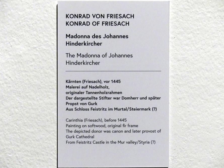 Konrad von Friesach (1444), Madonna des Johannes Hinderkircher, Feistritz, Schloss Feistritz, jetzt Wien, Museum Oberes Belvedere, Saal 6, vor 1445, Bild 2/2