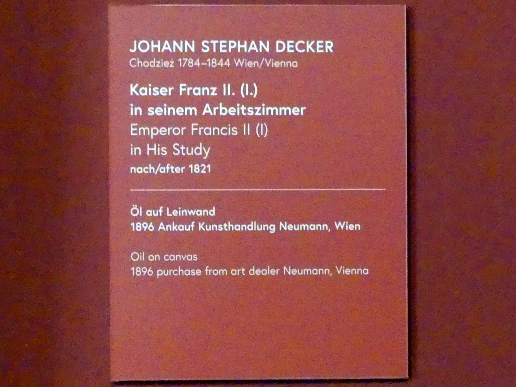 Johann Stephan Decker (1822), Kaiser Franz II. (I.) in seinem Arbeitszimmer, Wien, Museum Oberes Belvedere, Saal 10, nach 1821, Bild 2/2