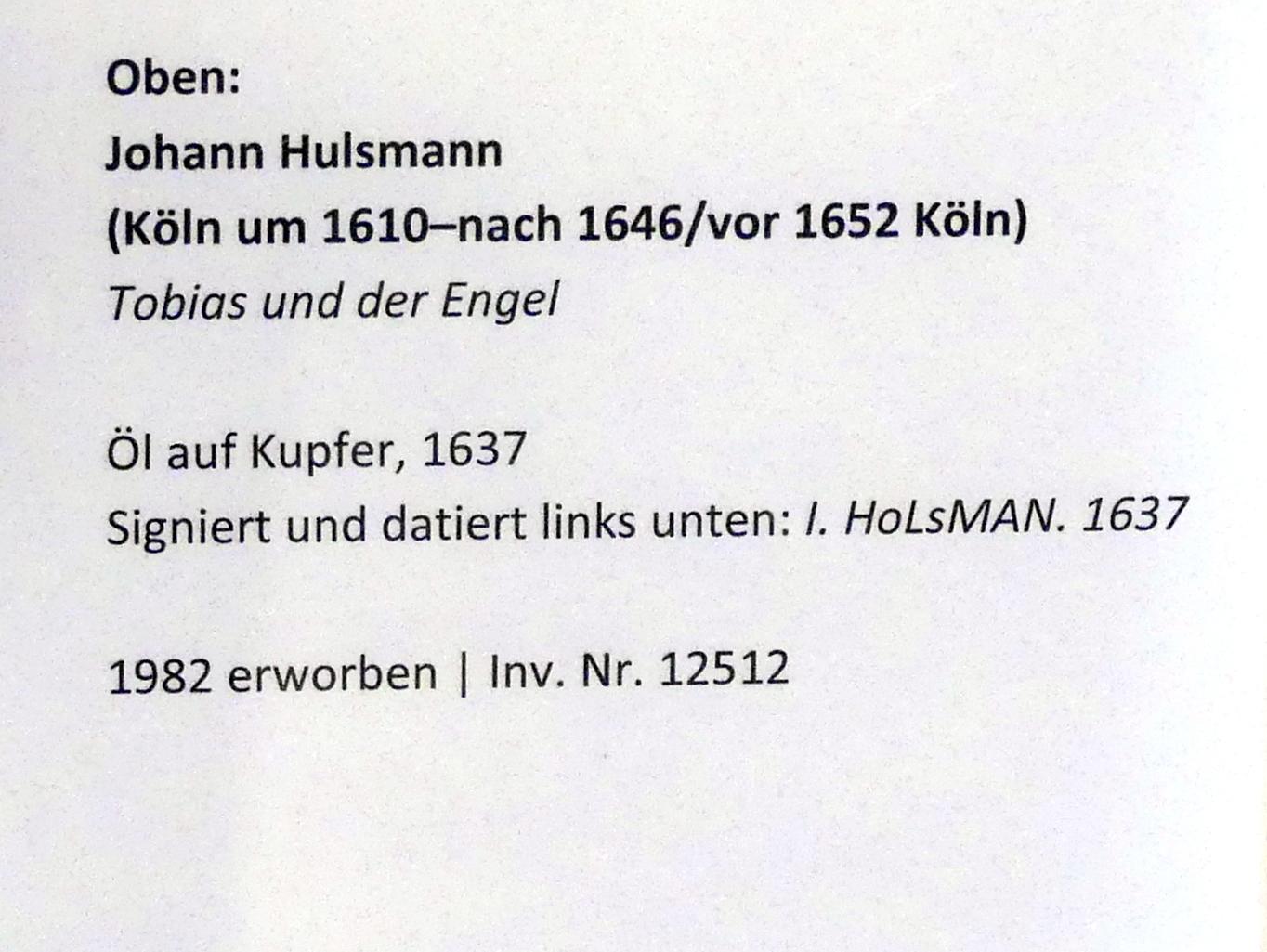 Johann Hulsman (1637–1644), Tobias und der Engel, Augsburg, Deutsche Barockgalerie im Schaezlerpalais, Saal 13 - Genre und Tierstück, 1637, Bild 2/2