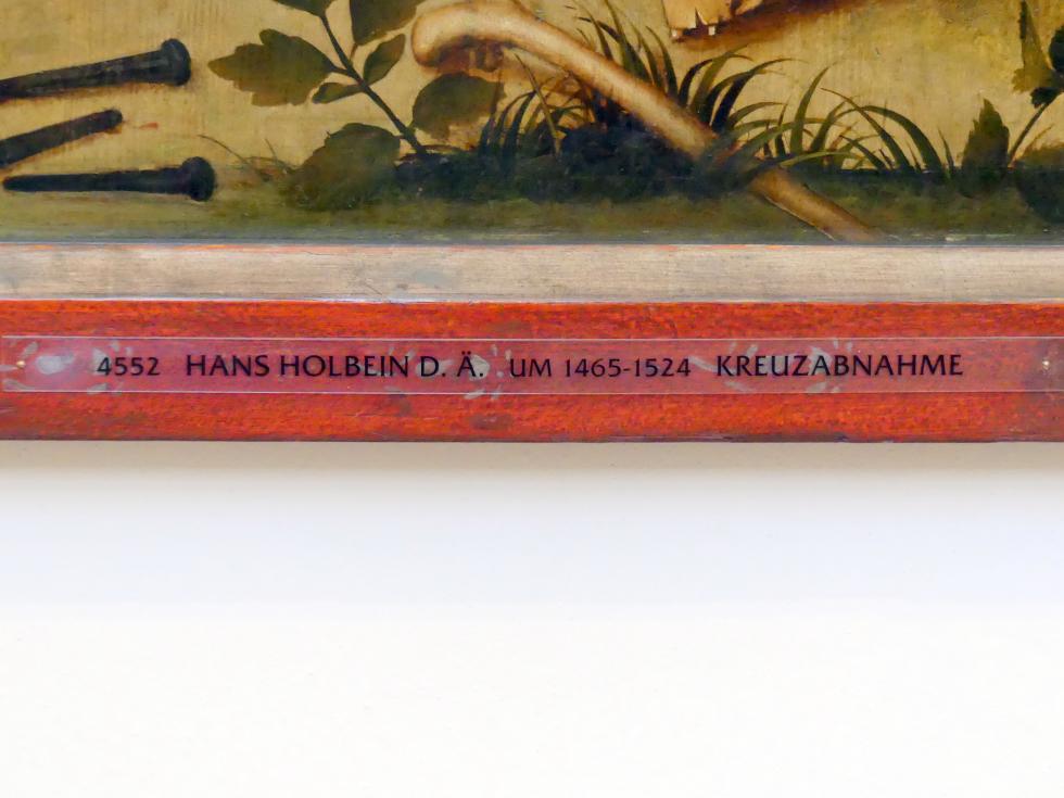 Hans Holbein der Ältere (1493–1520), Kreuzabnahme Christi, Kaisheim, ehem. Zisterzienserabtei, ehem. Klosterkirche, heute Pfarrkirche Mariä Himmelfahrt, jetzt Augsburg, Staatsgalerie in der ehem. Katharinenkirche, Saal 2, um 1500, Bild 2/3