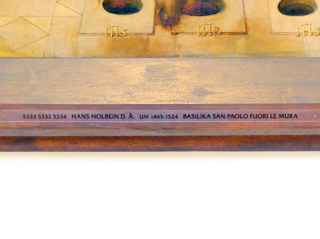 Hans Holbein der Ältere (1493–1520), Basilika San Paolo fuori le mura, Augsburg, ehem. Dominikanerinnenkloster St. Katharina (Kirche 1830 zerstört), jetzt Augsburg, Staatsgalerie in der ehem. Katharinenkirche, Saal 3, um 1504, Bild 2/3