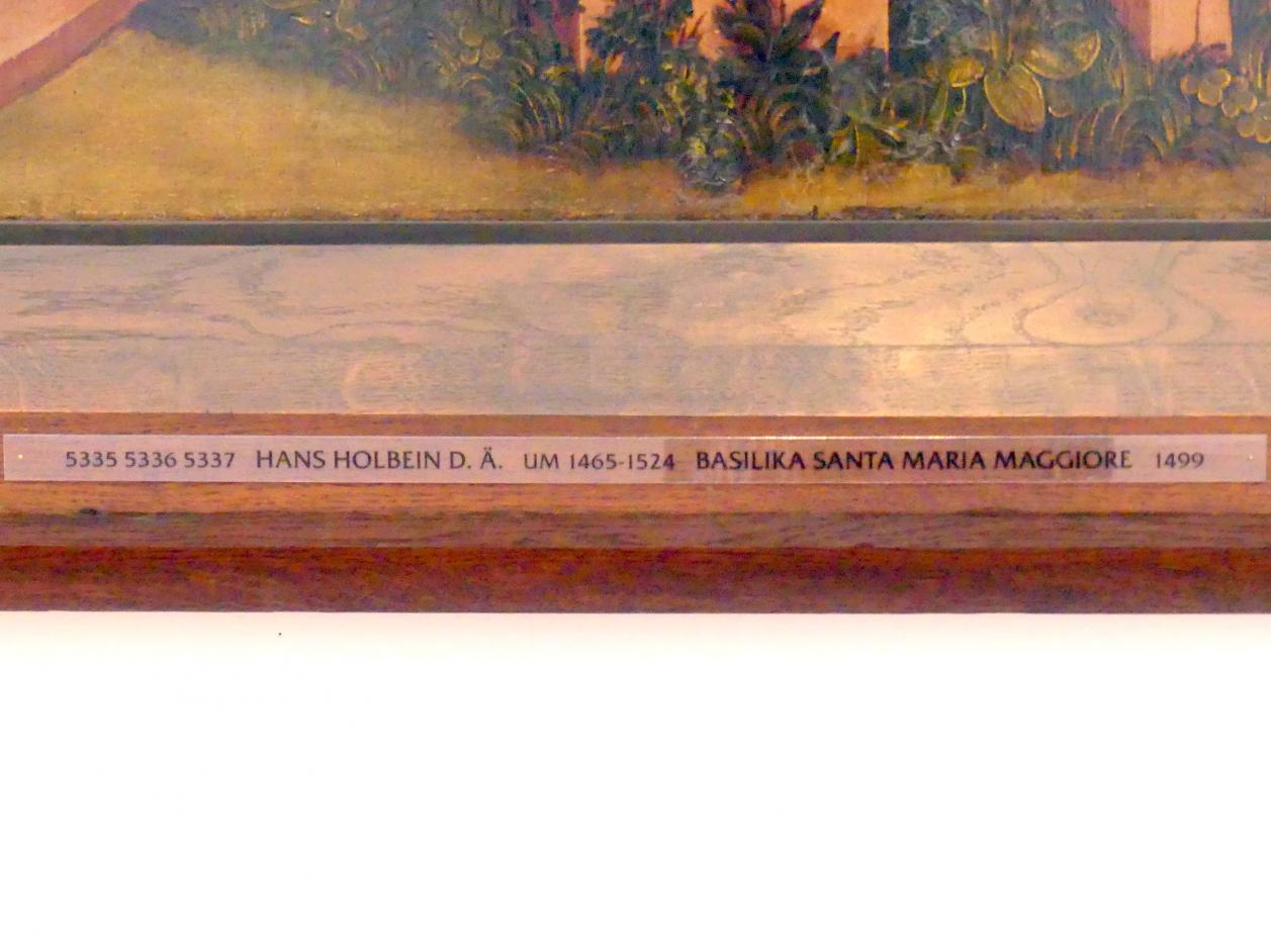 Hans Holbein der Ältere (1493–1520), Basilika Santa Maria Maggiore, Augsburg, ehem. Dominikanerinnenkloster St. Katharina (Kirche 1830 zerstört), jetzt Augsburg, Staatsgalerie in der ehem. Katharinenkirche, Saal 3, 1499, Bild 2/3