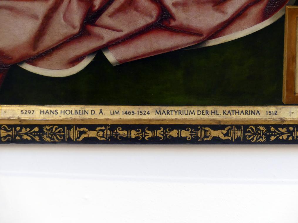Hans Holbein der Ältere (1493–1520), Martyrium der hl. Katharina, Augsburg, ehem. Dominikanerinnenkloster St. Katharina (Kirche 1830 zerstört), jetzt Augsburg, Staatsgalerie in der ehem. Katharinenkirche, Saal 4, 1512, Bild 2/3