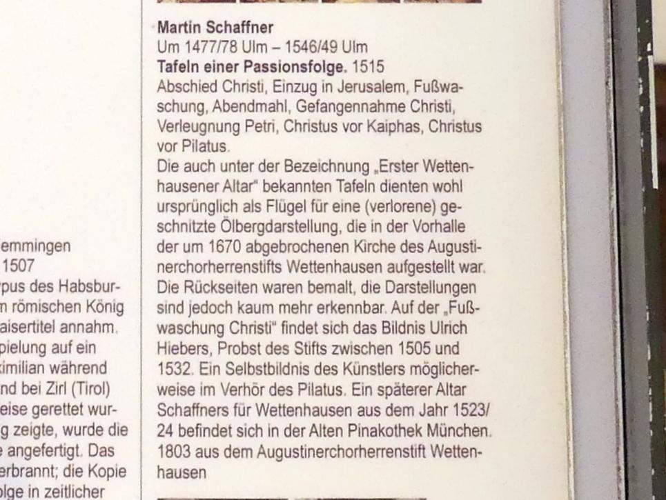 Martin Schaffner (1497–1532), Tafeln einer Passionsfolge, Wettenhausen, ehem. Augustiner-Chorherren-, heute Dominikanerinnenkloster, jetzt Augsburg, Staatsgalerie in der ehem. Katharinenkirche, Saal 4, 1515, Bild 3/3
