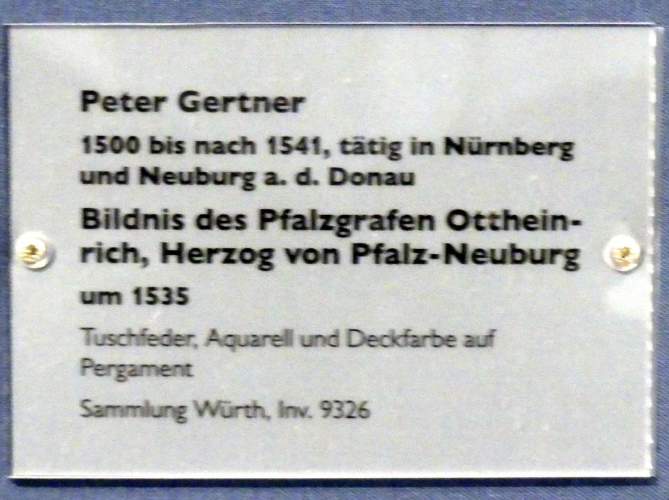 Peter Gertner (1527–1535), Bildnis des Pfalzgrafen Ottheinrich, Herzog von Pfalz-Neuburg, Schwäbisch Hall, Johanniterkirche, Alte Meister in der Sammlung Würth, um 1535, Bild 2/2