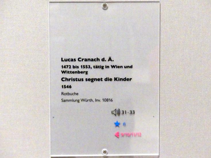 Lucas Cranach der Ältere (1502–1550), Christus segnet die Kinder, Schwäbisch Hall, Johanniterkirche, Alte Meister in der Sammlung Würth, 1546, Bild 2/2