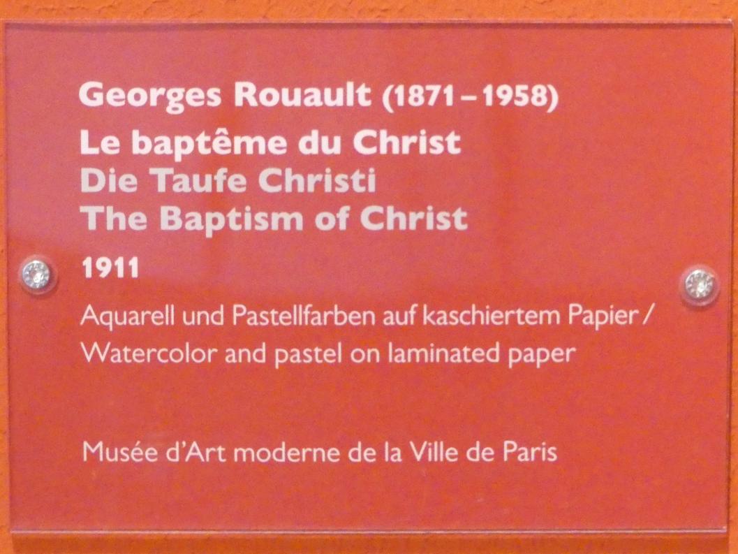 Georges Rouault (1907–1945), Die Taufe Christi, Schwäbisch Hall, Kunsthalle Würth, Ausstellung "Das Musée d'Art moderne de la Ville de Paris zu Gast in der Kunsthalle Würth" vom 15.04.-15.09.2019, 1911, Bild 2/2