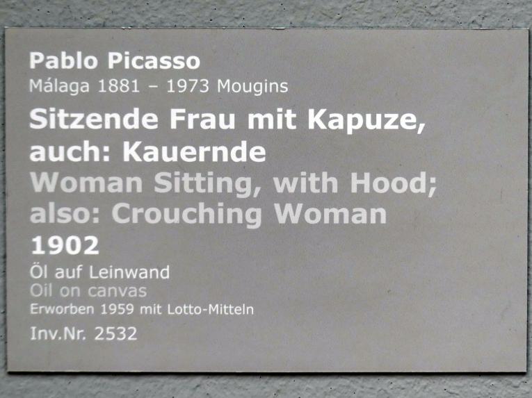Pablo Picasso (1897–1972), Sitzende Frau mit Kapuze, auch: Kauernde, Stuttgart, Staatsgalerie, Internationale Malerei und Skulptur 4, 1902, Bild 2/2