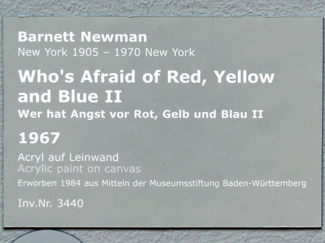 Barnett Newman (1946–1970), Who's Afraid of Red, Yellow and Blue II - Wer hat Angst vor Rot, Gelb und Blau II, Stuttgart, Staatsgalerie, Internationale Malerei und Skulptur 12, 1967, Bild 2/2