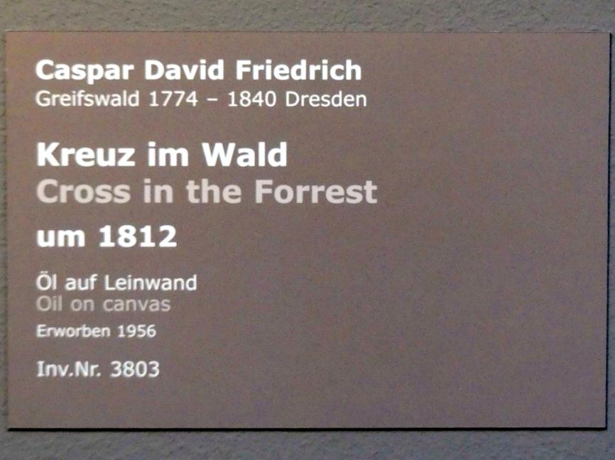Caspar David Friedrich (1798–1836), Kreuz im Wald, Stuttgart, Staatsgalerie, Europäische Malerei und Skulptur 9, um 1812, Bild 2/2