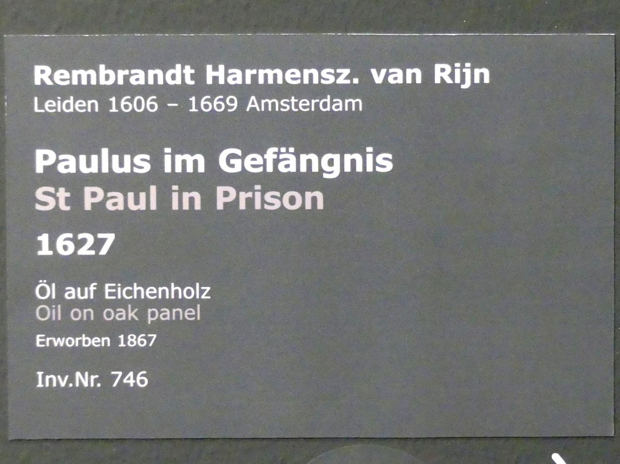 Rembrandt (Rembrandt Harmenszoon van Rijn) (1627–1669), Paulus im Gefängnis, Stuttgart, Staatsgalerie, Niederländische Malerei 3, 1627, Bild 2/3