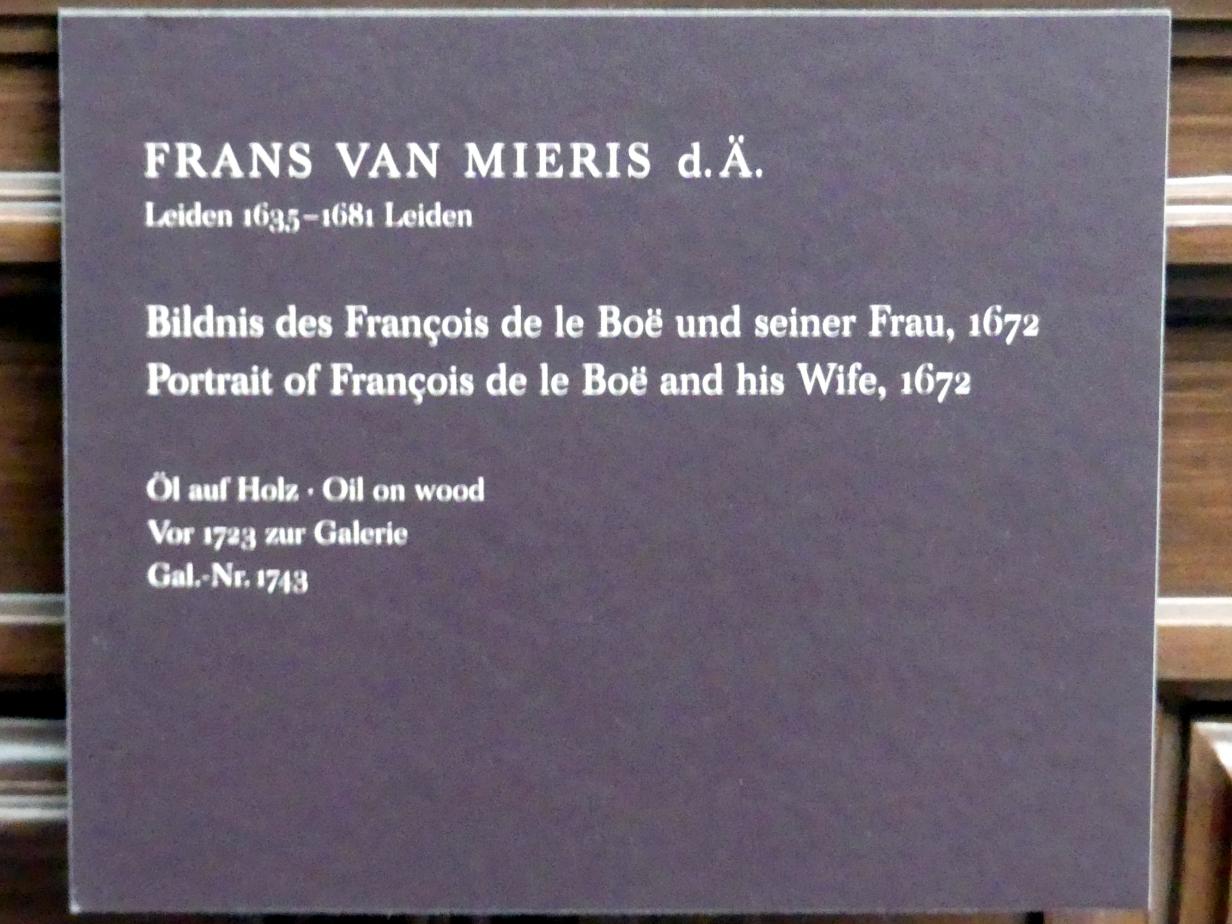 Frans van Mieris der Ältere (1657–1678), Bildnis des François de le Boë und seiner Frau, Dresden, Gemäldegalerie Alte Meister, 2. OG: Niederländische Genremalerei, 1672, Bild 2/2