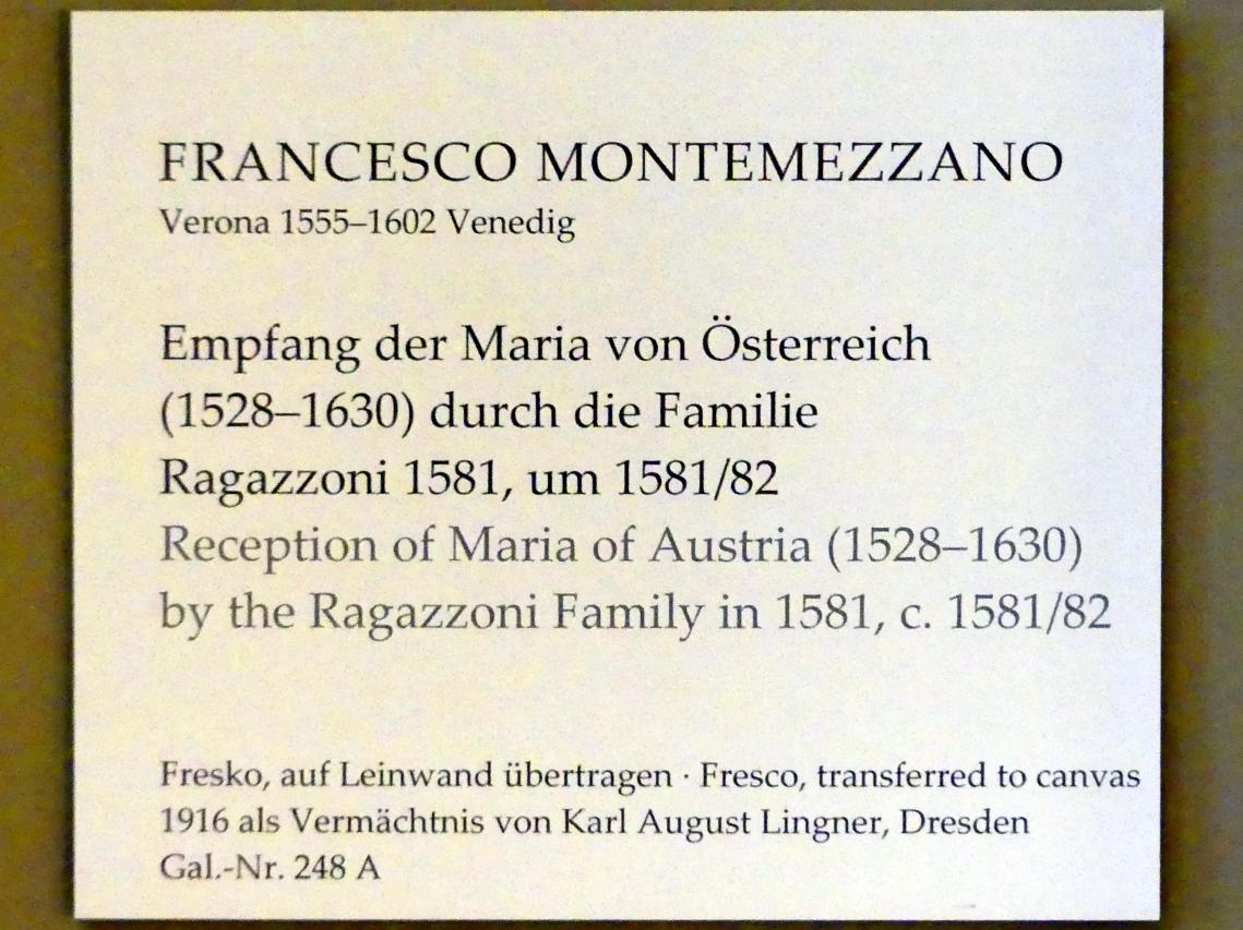 Francesco Montemezzano (1581), Empfang der Maria von Österreich (1528-1603) durch die Familie Ragazzoni 1581, Dresden, Gemäldegalerie Alte Meister, Treppenhaus, um 1581–1582, Bild 2/2