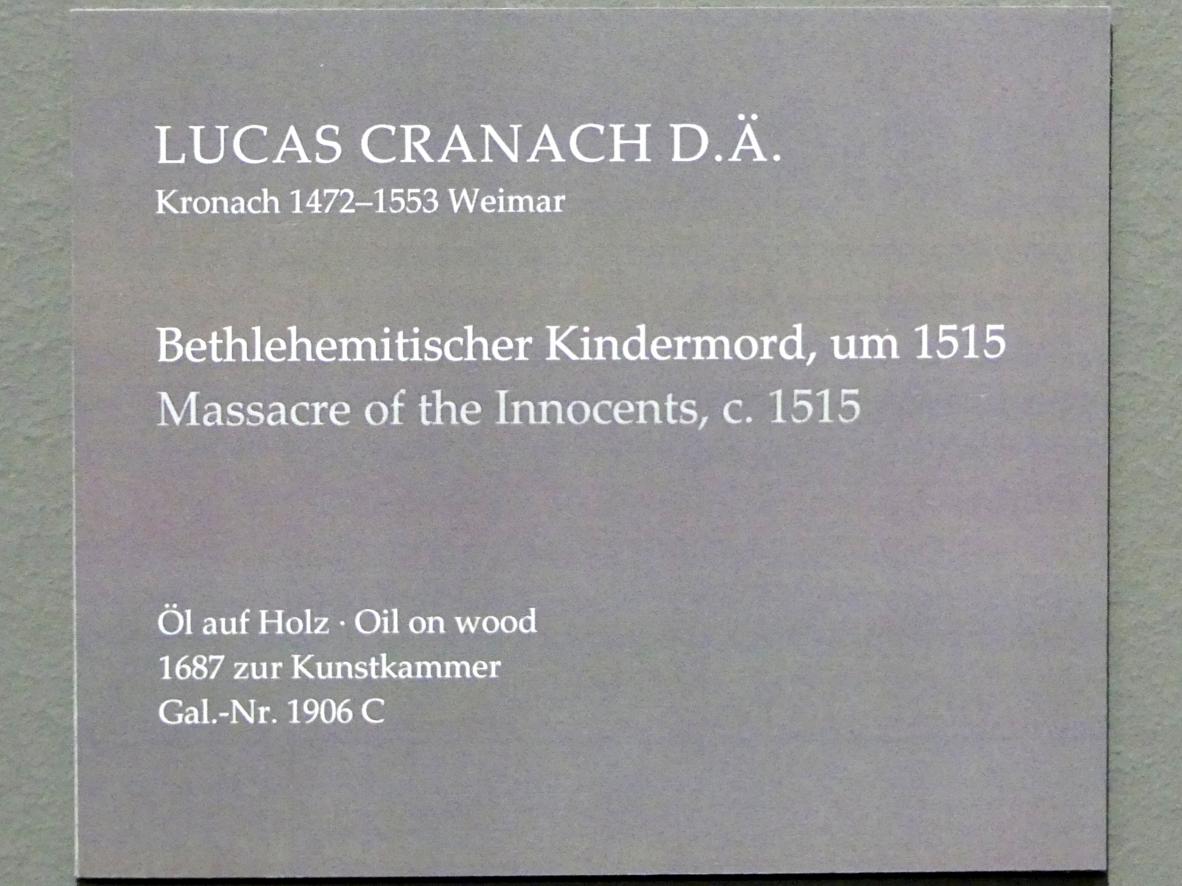 Lucas Cranach der Ältere (1502–1550), Bethlehemitischer Kindermord, Dresden, Gemäldegalerie Alte Meister, EG: Altäre und Andachtsbilder, um 1515, Bild 2/2