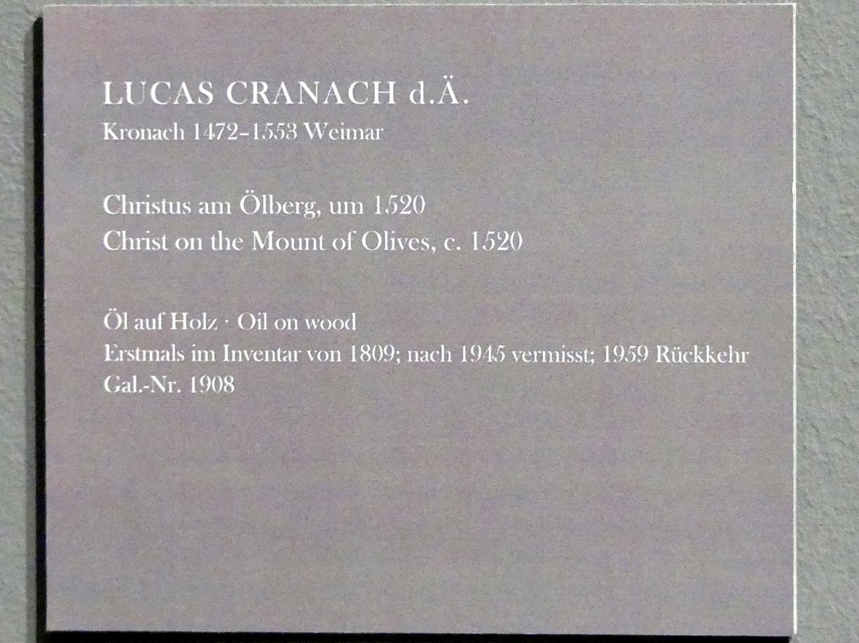 Lucas Cranach der Ältere (1502–1550), Christus am Ölberg, Dresden, Gemäldegalerie Alte Meister, EG: Altäre und Andachtsbilder, um 1520, Bild 2/2