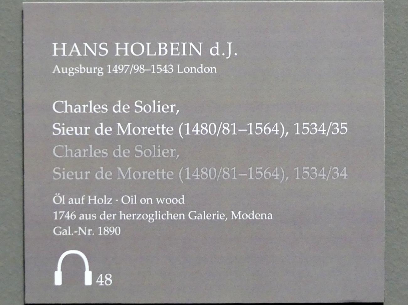 Hans Holbein der Jüngere (1517–1543), Charles de Solier, Sieur de Morette (1480/81-1564), Dresden, Gemäldegalerie Alte Meister, EG: Porträts 1, 1534–1535, Bild 2/3