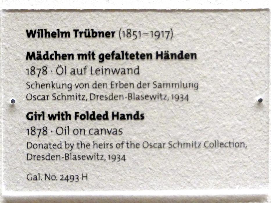 Wilhelm Trübner (1871–1914), Mädchen mit gefalteten Händen, Dresden, Albertinum, Galerie Neue Meister, 2. Obergeschoss, Saal 7, 1878, Bild 2/2
