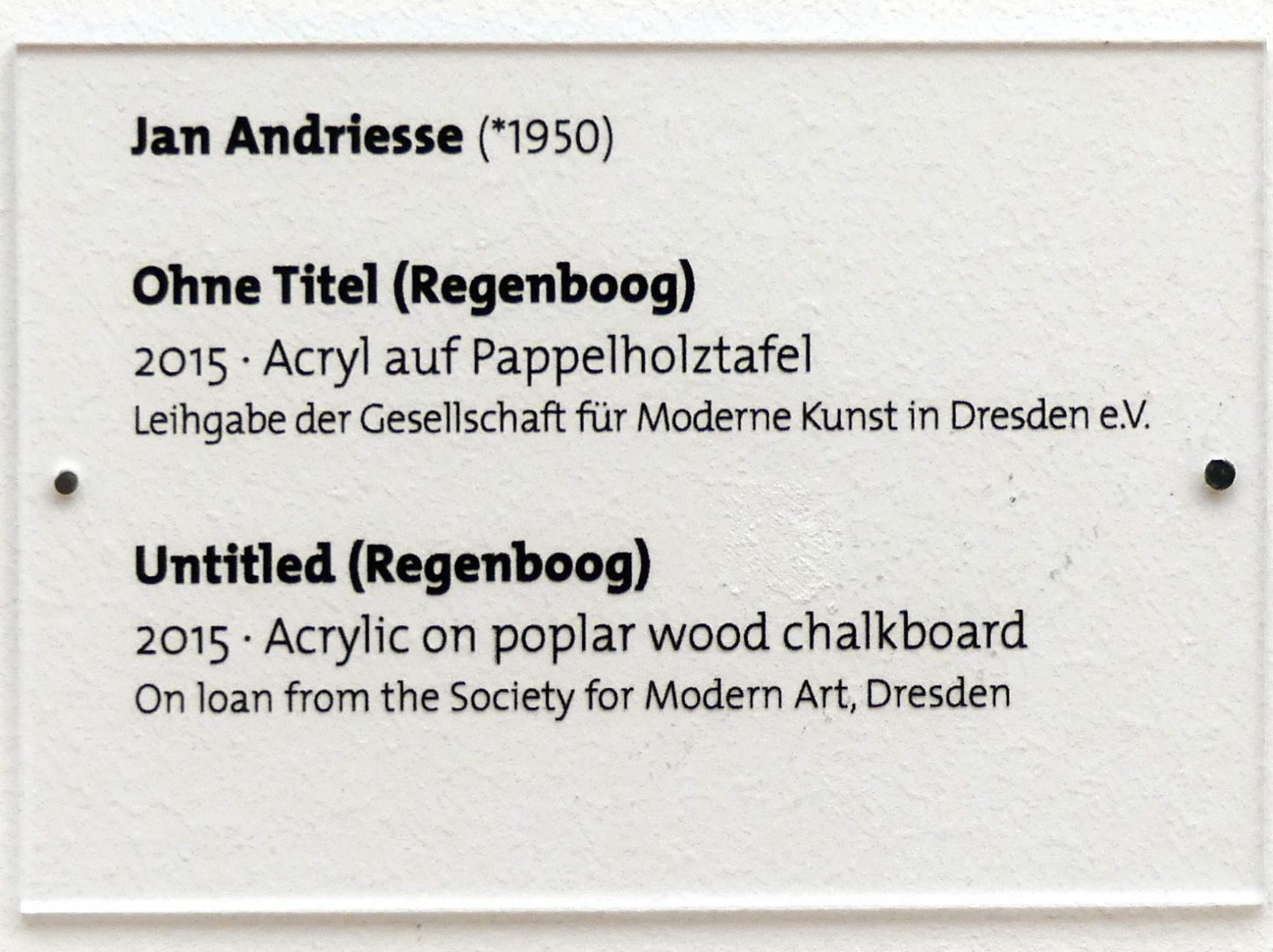 Jan Andriesse (2015), Ohne Titel (Regenboog), Dresden, Albertinum, Galerie Neue Meister, 2. Obergeschoss, Saal 17, 2015, Bild 2/2