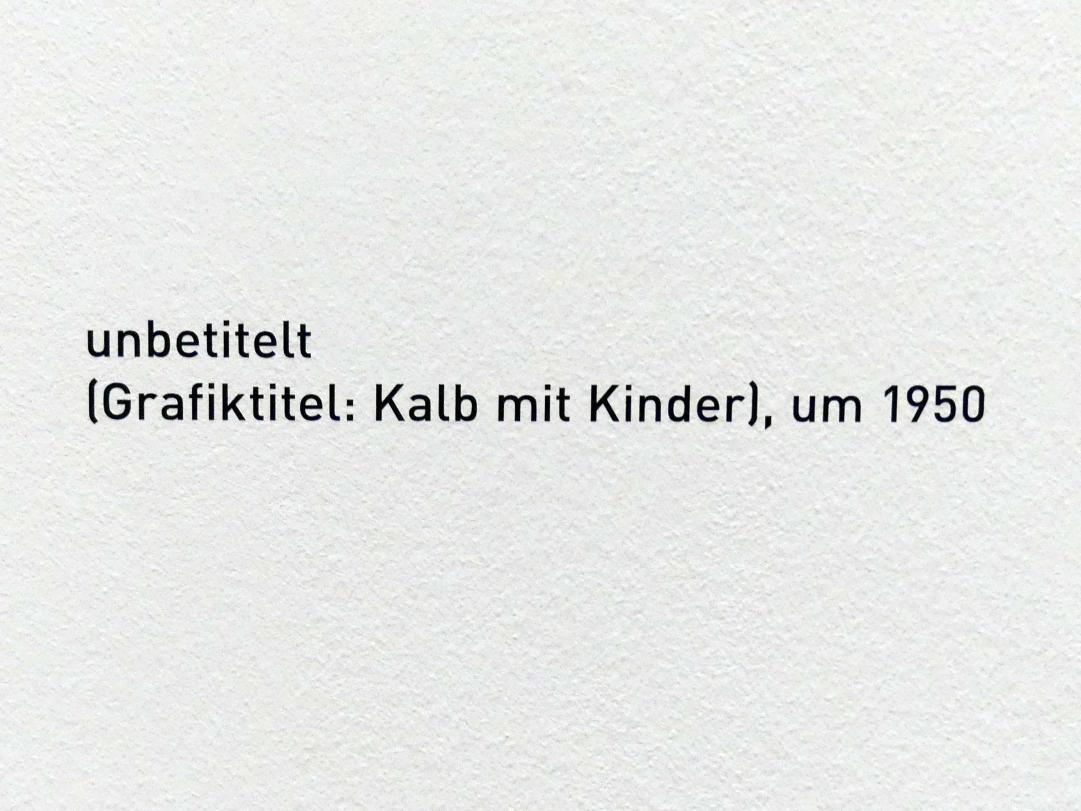 Joseph Beuys (1948–1985), unbetitelt (Grafiktitel: Kalb mit Kinder), München, Pinakothek der Moderne, Saal 18, um 1950, Bild 2/2