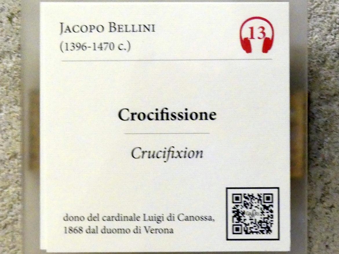Jacopo Bellini (1432–1436), Gekreuzigter, Verona, Kathedrale Santa Maria Matricolare, jetzt Verona, Museo di Castelvecchio, Saal 11, 1436, Bild 2/2