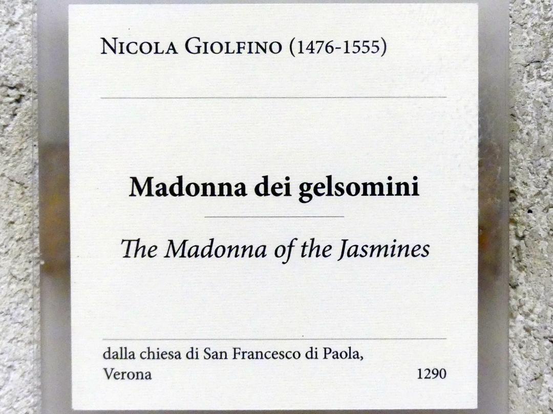 Nicola (Nicolò) Giolfino (1500–1527), Maria mit Kind (Madonna mit dem Jasmin), Verona, Chiesa di San Francesco di Paola, jetzt Verona, Museo di Castelvecchio, Saal 16, Undatiert, Bild 2/2