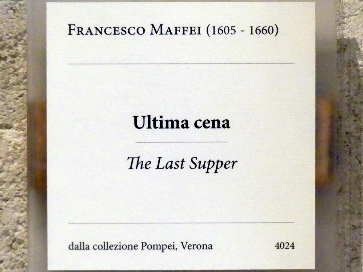 Francesco Maffei (1655), Das letzte Abendmahl, Verona, Museo di Castelvecchio, Saal 23, Undatiert, Bild 2/2