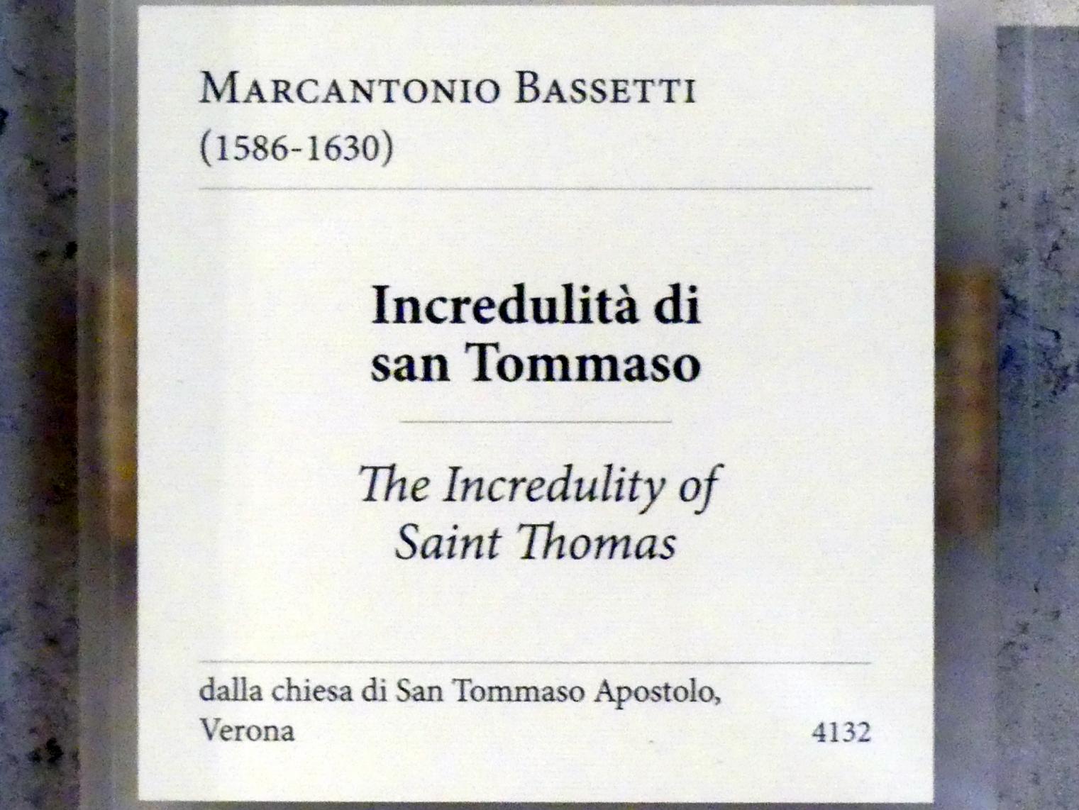 Marcantonio Bassetti (1626), Der ungläubige Thomas, Verona, Chiesa di San Tommaso Apostolo, jetzt Verona, Museo di Castelvecchio, Saal 24, Undatiert, Bild 3/3