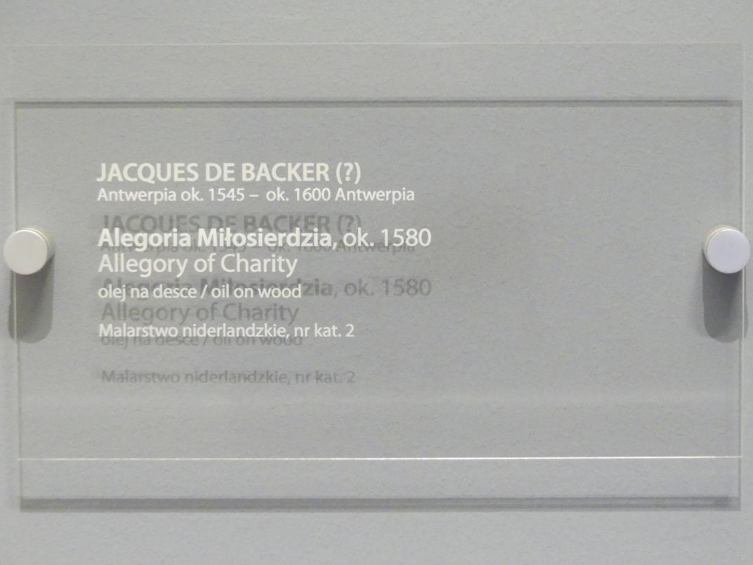 Jacob de Backer (Jacques de Backer) (1580), Allegorie der Barmherzigkeit, Breslau, Nationalmuseum, 2. OG, europäische Kunst 15.-20. Jhd., Saal 4, um 1580, Bild 2/2