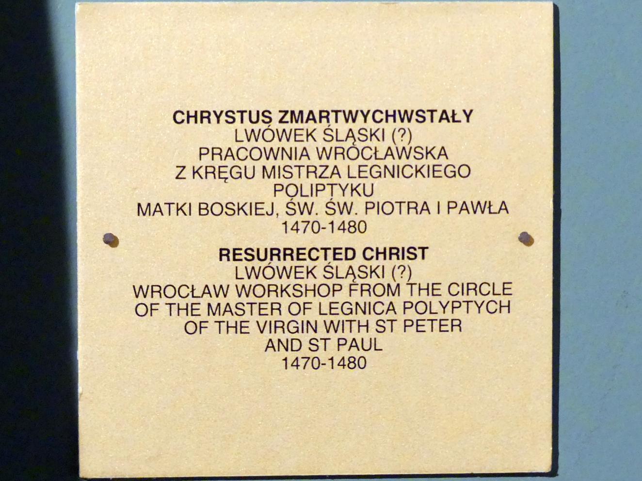 Meister des Liegnitzer Polyptychons der Jungfrau Maria und der hll. Peter und Paul (Werkstatt) (1473–1475), Auferstandener Christus, Breslau, Nationalmuseum, 1. OG, schlesische Kunst 14.-16. Jhd., Korridor, 1470–1480, Bild 3/3