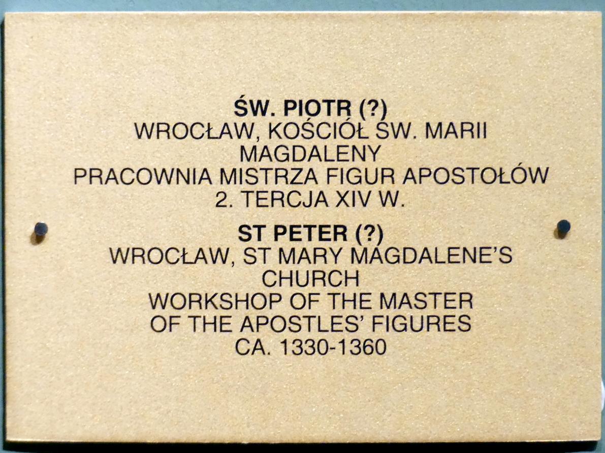 Meister der Apostelfiguren (Breslau) (Werkstatt) (1349–1362), Apostel Petrus (?), Breslau, Kirche St. Maria Magdalena, jetzt Breslau, Nationalmuseum, 1. OG, schlesische Kunst 14.-16. Jhd., Saal 2, 2. Drittel 14. Jhd., Bild 3/3