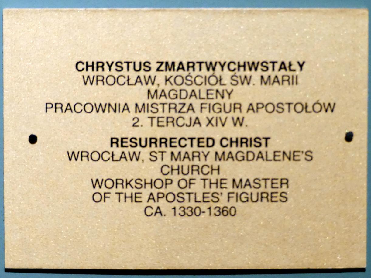 Meister der Apostelfiguren (Breslau) (Werkstatt) (1349–1362), Auferstandener Christus, Breslau, Kirche St. Maria Magdalena, jetzt Breslau, Nationalmuseum, 1. OG, schlesische Kunst 14.-16. Jhd., Saal 2, 2. Drittel 14. Jhd., Bild 3/3