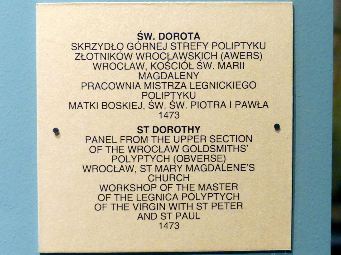 Meister des Liegnitzer Polyptychons der Jungfrau Maria und der hll. Peter und Paul (Werkstatt) (1473–1475), Heilige Dorothea, Breslau, Kirche St. Maria Magdalena, jetzt Breslau, Nationalmuseum, 1. OG, schlesische Kunst 14.-16. Jhd., Saal 5, 1473, Bild 2/2