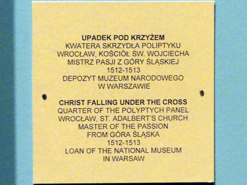 Christus fällt unter dem Kreuz, Breslau, Kirche St. Adalbert, jetzt Breslau, Nationalmuseum, 1. OG, schlesische Kunst 14.-16. Jhd., Saal 8, 1512–1513, Bild 2/2