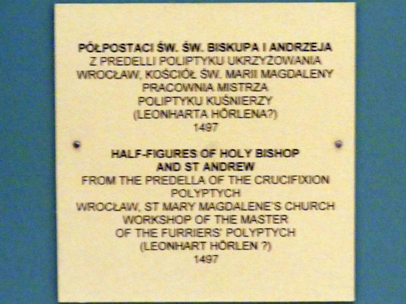 Halbfiguren eines heiligen Bischofs und dem Heiligen Andreas, Breslau, Kirche St. Maria Magdalena, jetzt Breslau, Nationalmuseum, 1. OG, schlesische Kunst 14.-16. Jhd., Saal 9, 1497, Bild 2/2