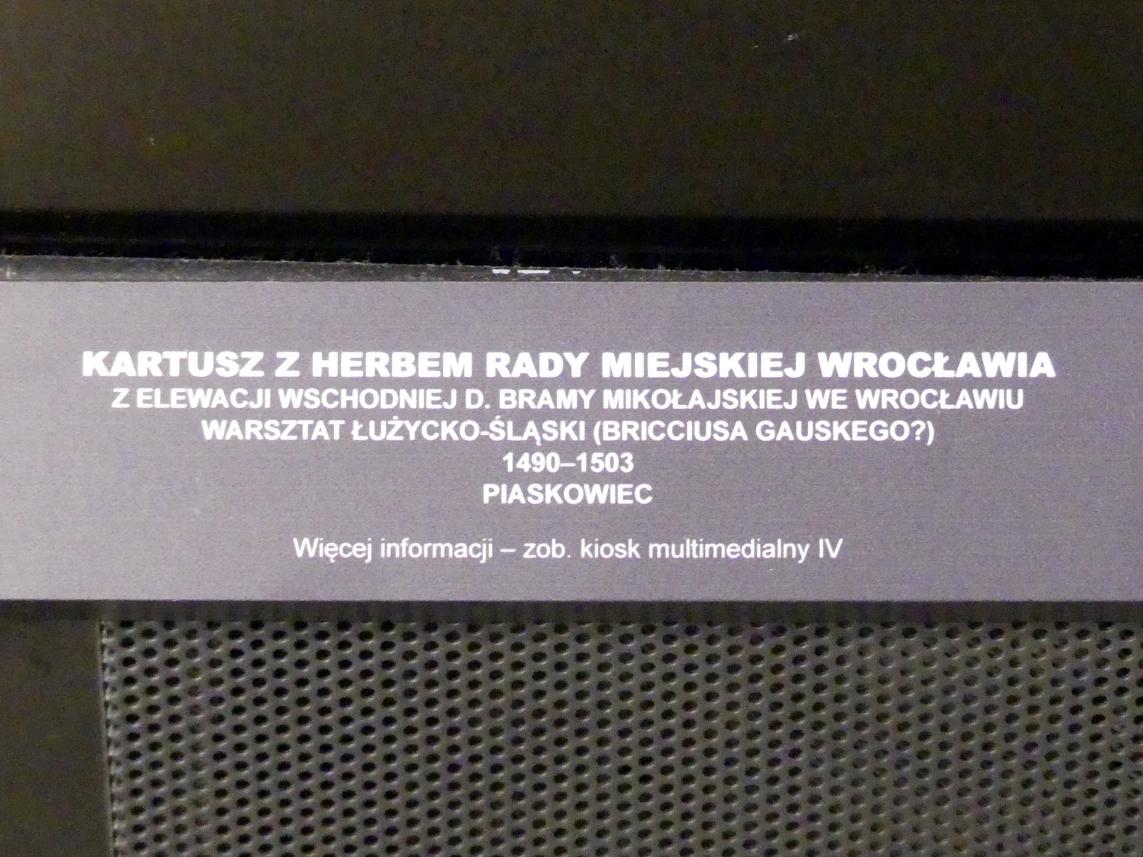 Kartusche mit dem Wappen des Breslauer Stadtrats, Breslau, ehem. Nikolaustor, jetzt Breslau, Nationalmuseum, 1. OG, schlesische Steinskulptur 12.-16. Jhd.,, 1490–1503, Bild 2/3