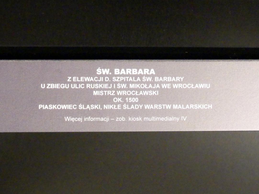 Heilige Barbara, Breslau, ehem. St.-Barbara-Krankenhaus, jetzt Breslau, Nationalmuseum, 1. OG, schlesische Steinskulptur 12.-16. Jhd.,, um 1500, Bild 2/3