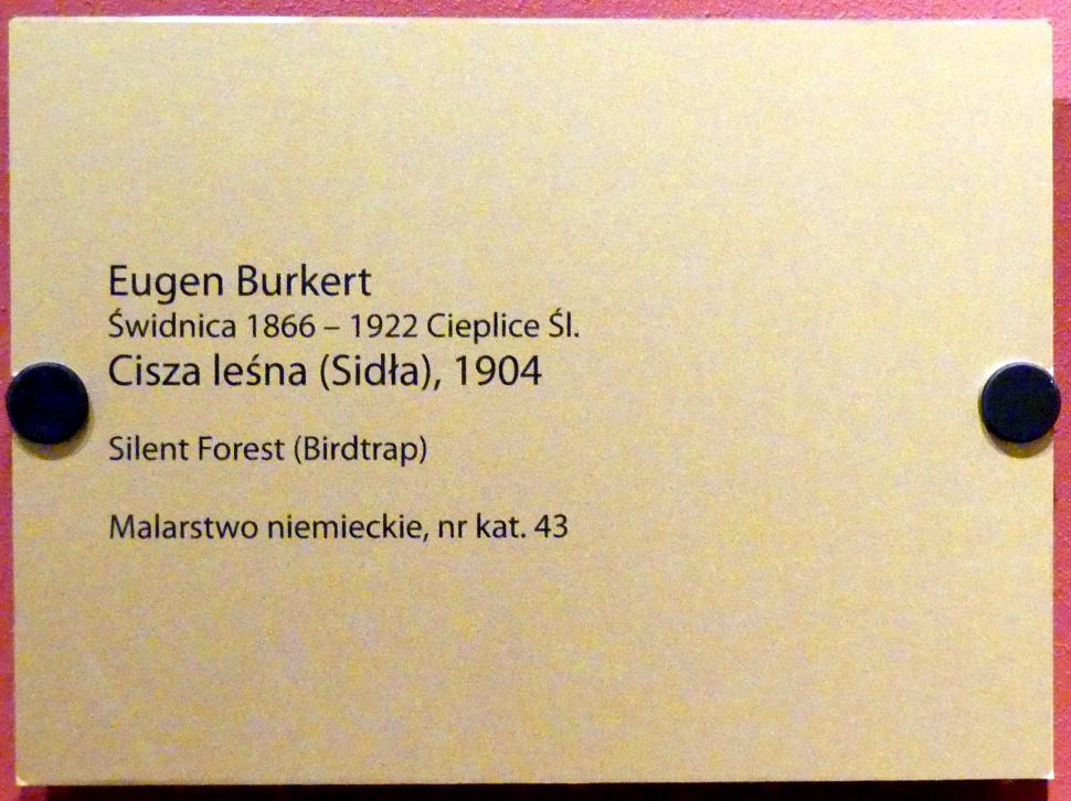 Eugen Burkert (1904–1912), Stiller Wald (Vogelfalle), Breslau, Nationalmuseum, 1. OG, schlesische Kunst 16.-19. Jhd., Saal 11, 1904, Bild 2/2