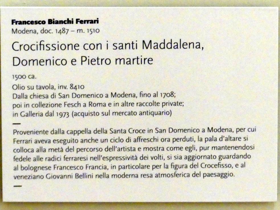 Francesco Bianchi Ferrari (1492–1510), Kreuzigung mit den hll. Maria Magdalena, Dominikus und Petrus Martyr, Modena, chiesa San Domenico, jetzt Modena, Galleria Estense, Saal 6, um 1500, Bild 2/2