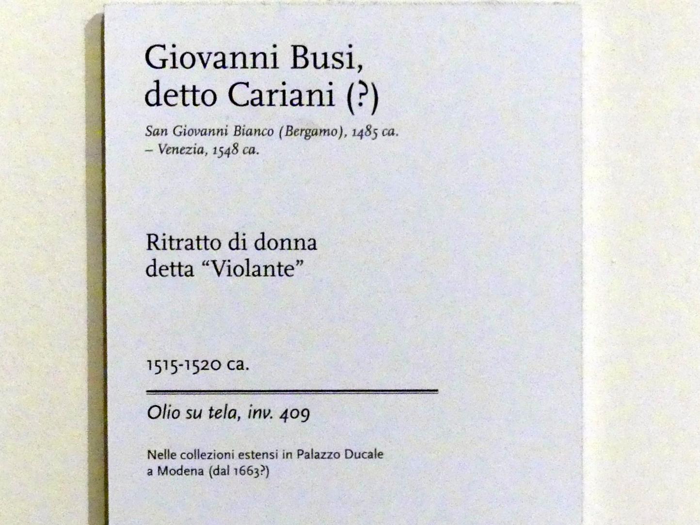 Giovanni Cariani (Giovanni Busi) (1515–1540), Porträt einer Frau namens Violante, Modena, Galleria Estense, Saal 8, um 1515–1520, Bild 2/2