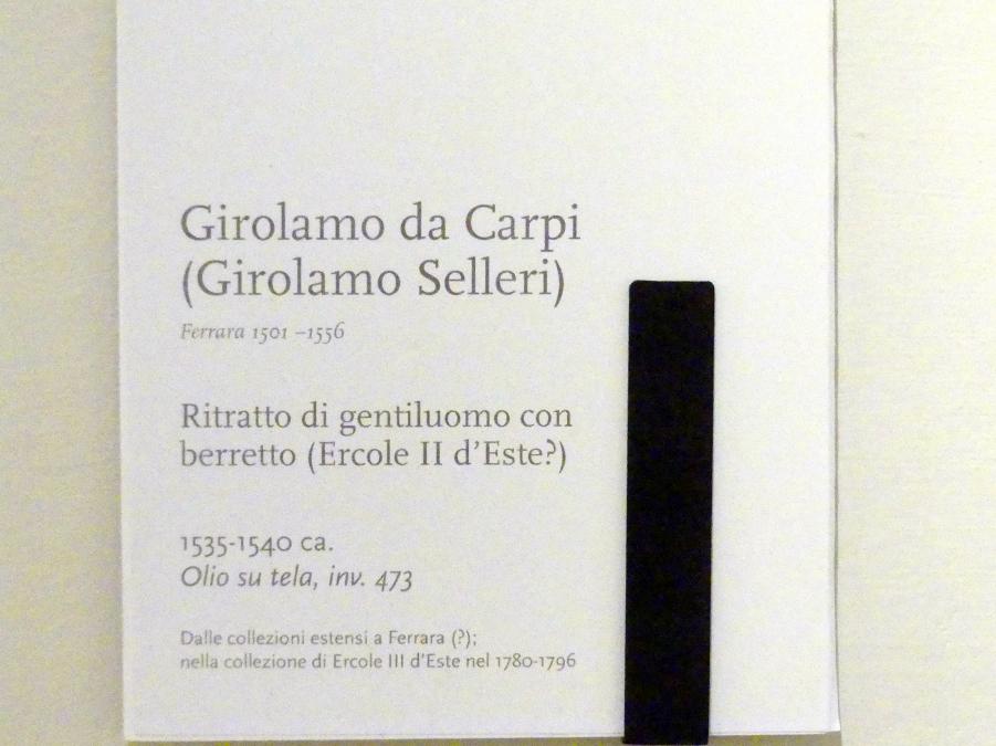 Girolamo da Carpi (1537–1545), Porträt eines Herrn mit Barett (Ercole II. d’Este?), Modena, Galleria Estense, Saal 12, um 1535–1540, Bild 2/2