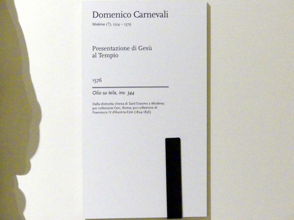 Domenico Carnevali (1576), Darstellung des Herrn, Modena, chiesa di Sant'Erasmo, jetzt Modena, Galleria Estense, Saal 14, 1576, Bild 2/2